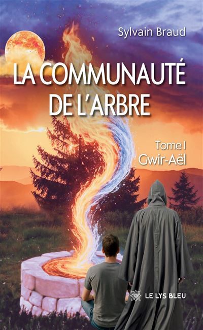 La communauté de l'arbre Tome I : Gwir-Aël