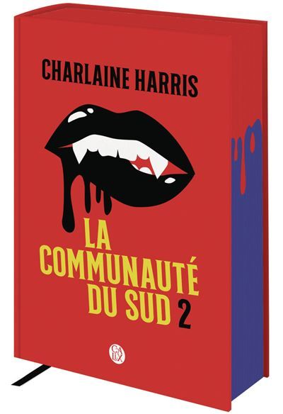 La communauté du Sud Tomes 4, 5 et 6 - Les sorcières de Shreveport, La morsure de la panthère, La reine des vampires