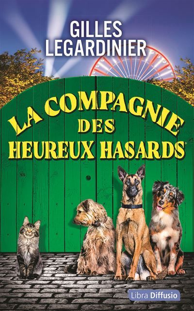 La Compagnie des Heureux Hasards Edition en gros caractères