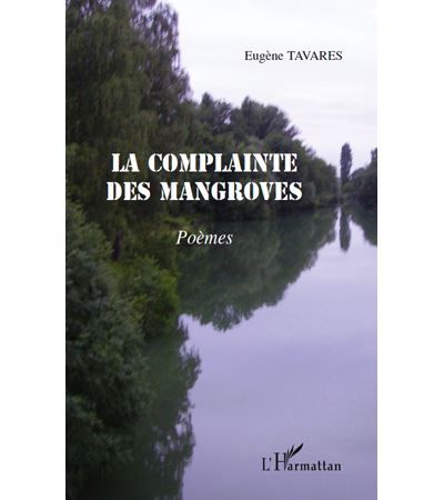 La complainte des mangroves Poèmes