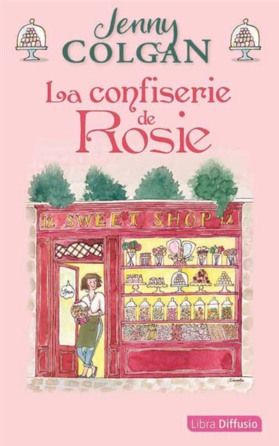 La Confiserie de Rosie Édition en gros caractères