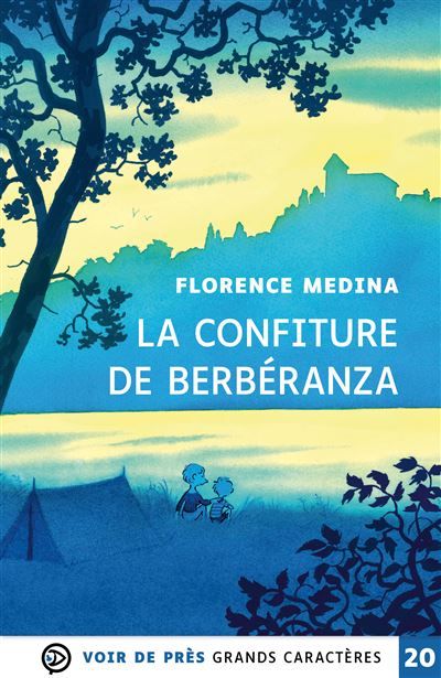 La confiture de berberanza Grands caractères, édition accessible pour les malvoyants