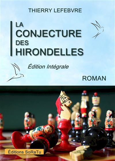 La conjecture des hirondelles Edition intégrale