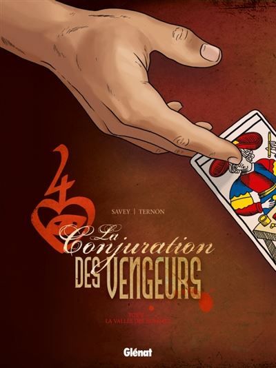 La Conjuration des Vengeurs - Tome 01 La Vallée des hommes