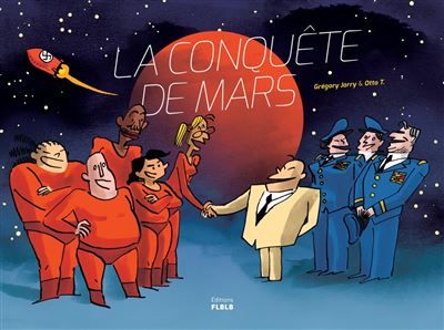 LA CONQUETE DE MARS édition intégrale Edition intégrale