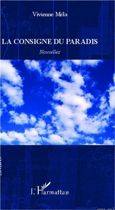La consigne du paradis Nouvelles