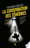 La Conspiration des ténèbres, nouvelle édition d'un roman culte, un thriller historique exceptionnel