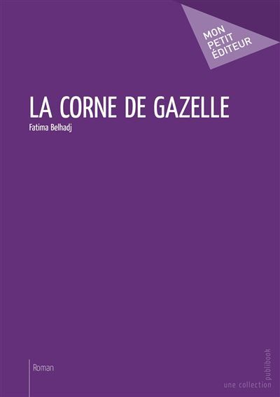Couverture de La Corne de gazelle par Fatima Belhadj