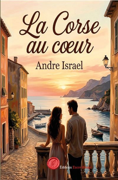 Couverture de La Corse au coeur par André Israël