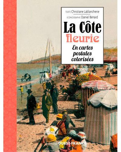 La Côte fleurie en cartes postales colorisées
