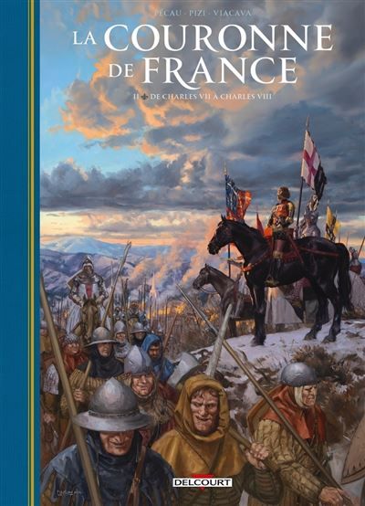 La Couronne de France T02 De Charles VII à Charles VIII