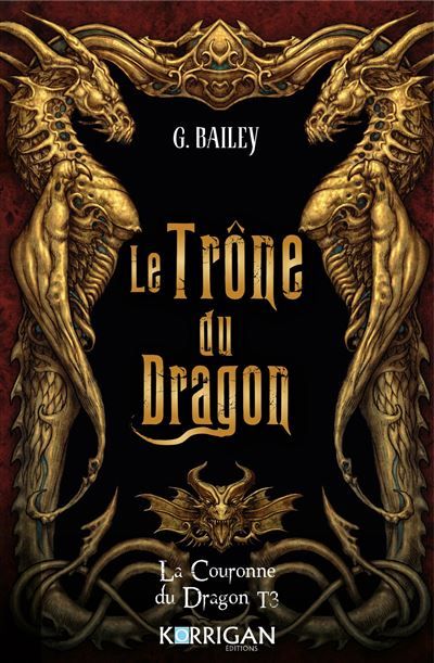 La couronne du dragon T3 Le Trône du dragon