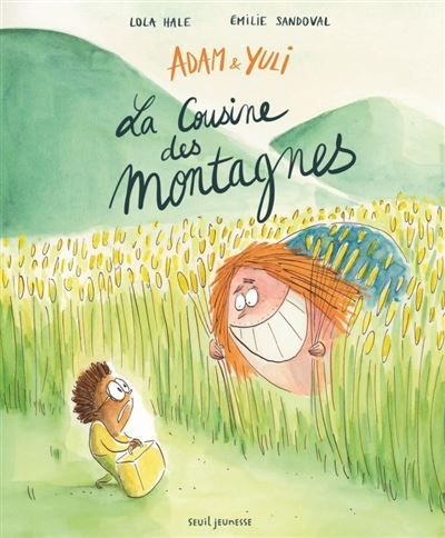 La Cousine des montagnes Une aventure d'Adam et Yuli