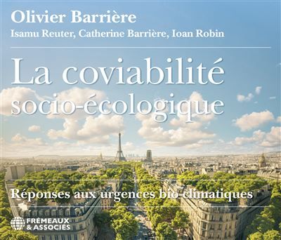 La coviabilité socio-écologique Réponses aux urgences bioclimatiques