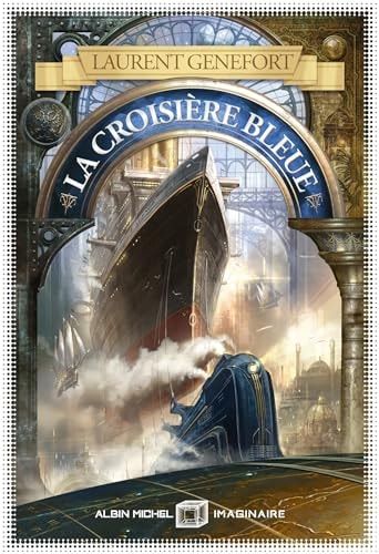 La croisière bleue et autres histoires ultramodernes