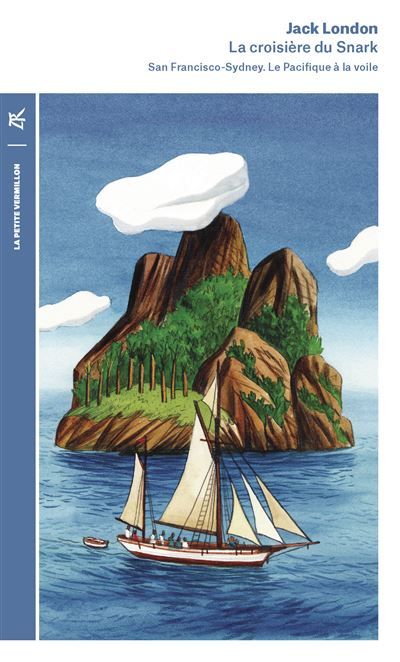 Couverture de La croisière du Snark San Francisco-Sydney. Le Pacifique à la voile par Jack London
