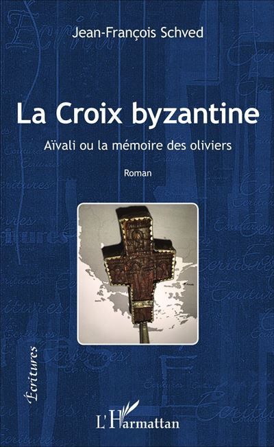 La Croix Byzantine Aïvali ou la mémoire des oliviers