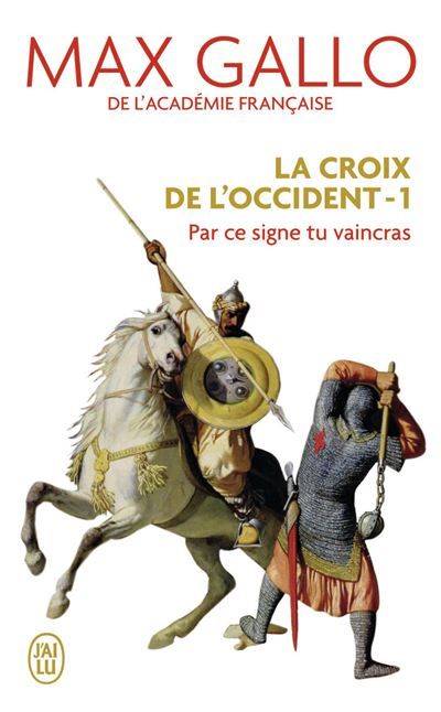 La Croix de l'Occident Par ce signe tu vaincras