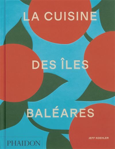 La cuisine des îles Baléares