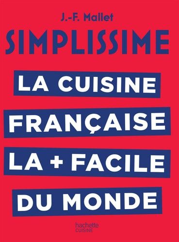 La cuisine française la + facile au monde
