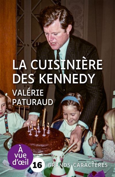 La cuisiniere des kennedy Grands caractères, édition accessible pour les malvoyants
