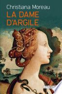 Couverture de La Dame d'argile par Christiana Moreau