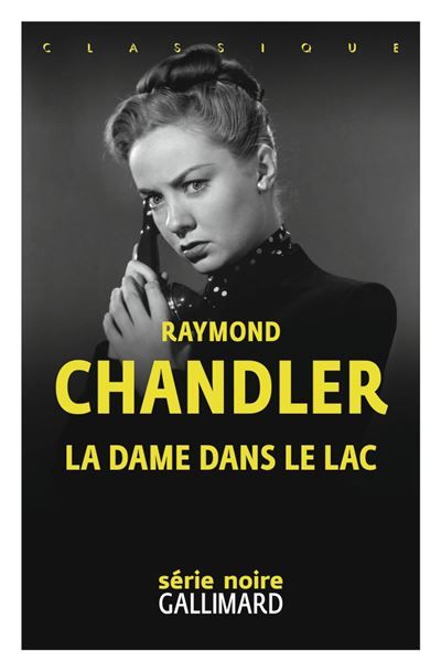 La dame dans le lac Une enquête du privé Philip Marlowe