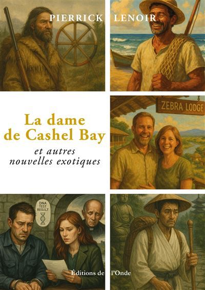 La dame de Cashel Bay et autres nouvelles exotiques