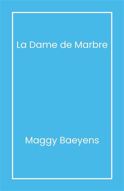 La Dame de marbre