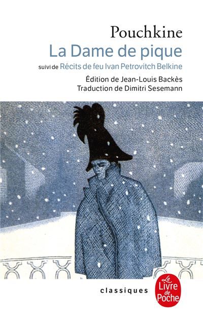 La dame de pique Et les récits de feu Ivan Petrovitch Belkine