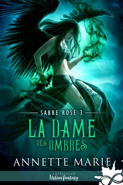 La Dame des Ombres Sabre Rose, T3