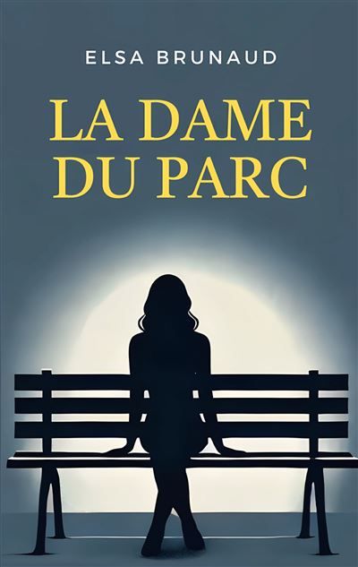 La Dame du parc - Elsa Brunaud - Books On Demand