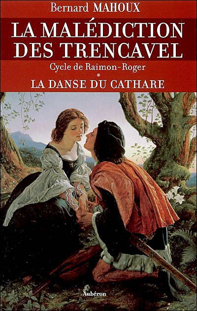 La danse du cathare La malédiction des Trencavel Tome 1  et Tome 2