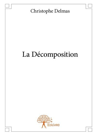 La Décomposition