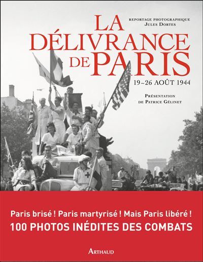 La Délivrance de Paris 19-26 août 1944