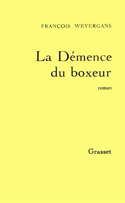 La demence du boxeur