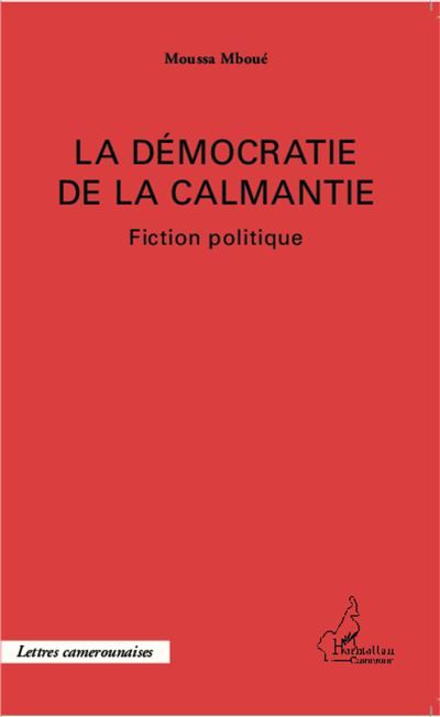 La démocratie de la Calmantie Fiction politique
