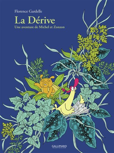 La Dérive Une aventure de Michel et Zonzon