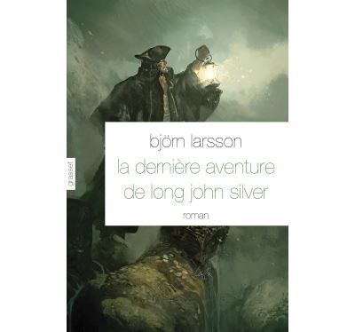 La dernière aventure de Long John Silver Roman - traduit de l'italien par Camille Paul