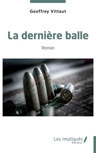 La dernière balle Roman