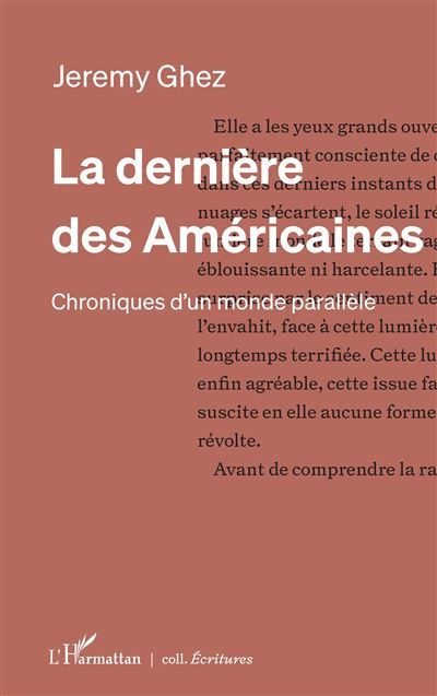 La dernière des Américaines Chroniques d’un monde parallèle