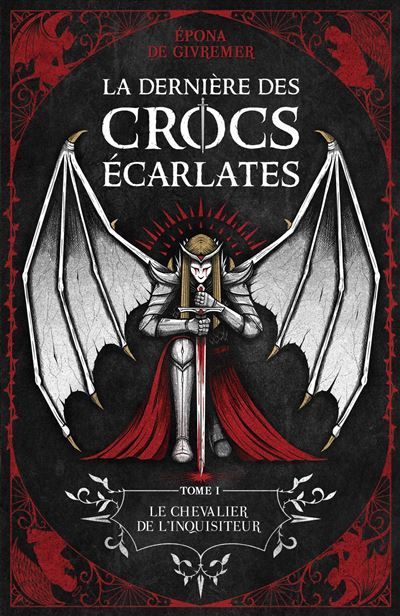 La Dernière des Crocs Écarlates Le chevalier de l'inquisiteur