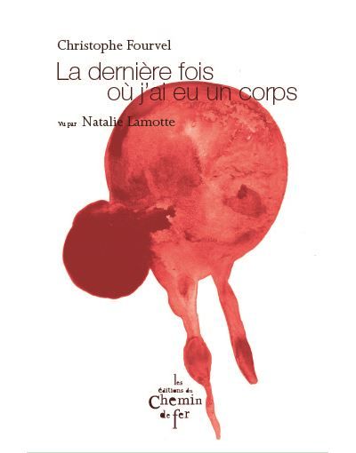 La dernière fois où j'ai eu un corps