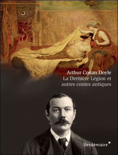 La Derniere Legion Et Autres Contes Antiques