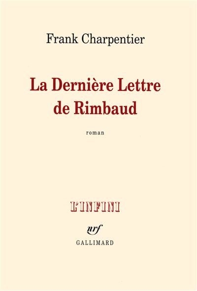 La Dernière Lettre de Rimbaud