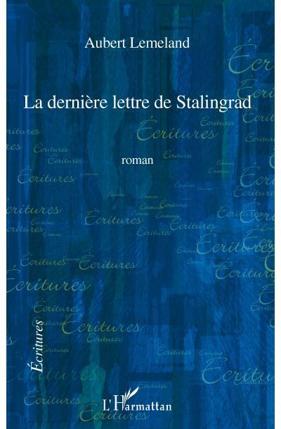 La dernière lettre de Stalingrad Roman