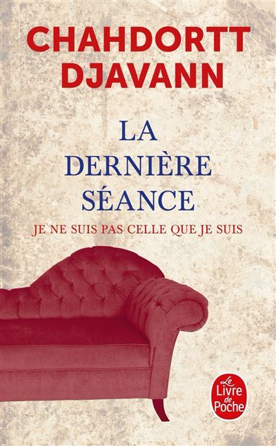 La Dernière séance Voyage au bout de l'inconscient