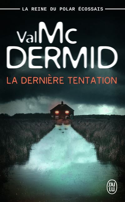 La dernière tentation Une enquête de Carol Jordan et Tony Hill