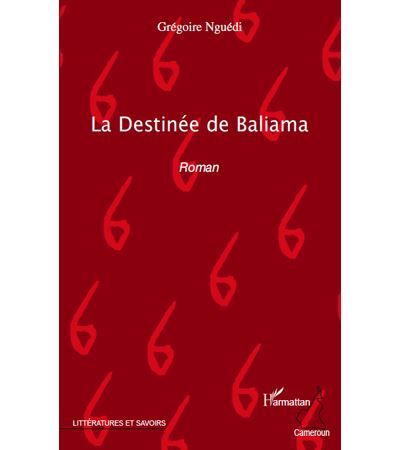 La Destinée de Baliama Roman