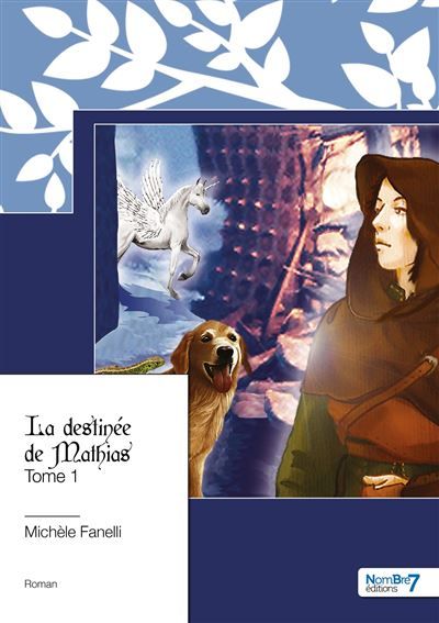 La destinée de Mathias - Tome 1
